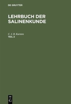 Lehrbuch der Salinenkunde. Teil 2 - Karsten, C. J. B.