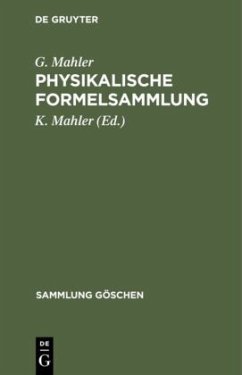 Physikalische Formelsammlung - Mahler, G.