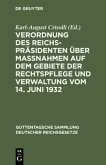 Verordnung des Reichspräsidenten über Maßnahmen auf dem Gebiete der Rechtspflege und Verwaltung vom 14. Juni 1932