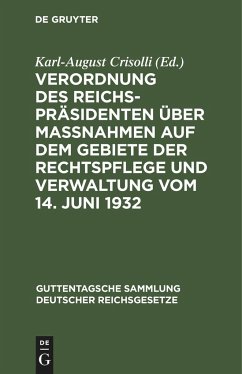 Verordnung des Reichspräsidenten über Maßnahmen auf dem Gebiete der Rechtspflege und Verwaltung vom 14. Juni 1932