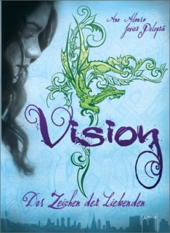 Vision / Zeichen der Liebenden Bd.1 - Alonso, Ana;Pelegrin, Javier