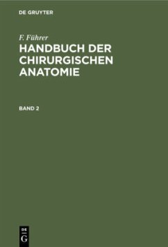 F. Führer: Handbuch der chirurgischen Anatomie. Band 2 - Führer, F.