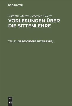 Die besondere Sittenlehre, 1 - Wette, Wilhelm Martin Leberecht de