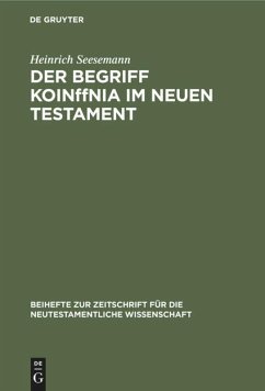 Der Begriff Koin¿nia im Neuen Testament - Seesemann, Heinrich