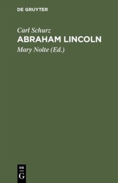 Abraham Lincoln - Schurz, Carl