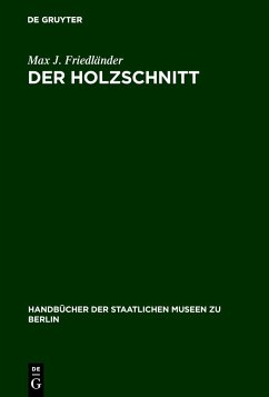 Der Holzschnitt - Friedländer, Max J.