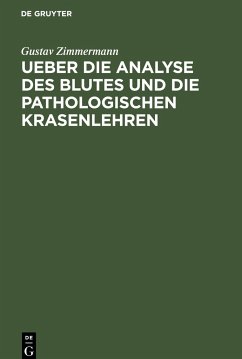 Ueber die Analyse des Blutes und die pathologischen Krasenlehren - Zimmermann, Gustav