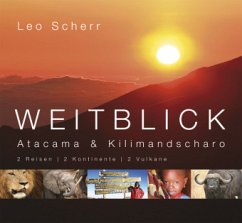 Weitblick - Atacama & Kilimandscharo - Scherr, Leo