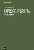 Der Islam im Lichte der byzantinischen Polemik