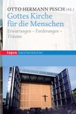 Gottes Kirche für die Menschen Gottes Kirche für die Menschen