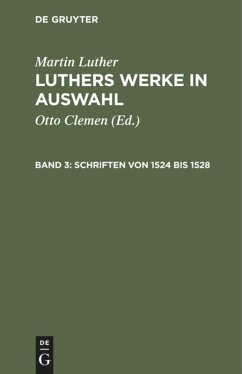 Schriften von 1524 bis 1528 - Luther, Martin