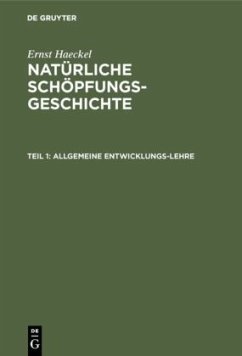 Allgemeine Entwicklungs-Lehre - Haeckel, Ernst