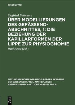 Über Modellierungen des Gefäßendabschnittes, 1: Die Beziehung der Kapillarformen der Lippe zur Physiognomie - Bettmann, Siegfried