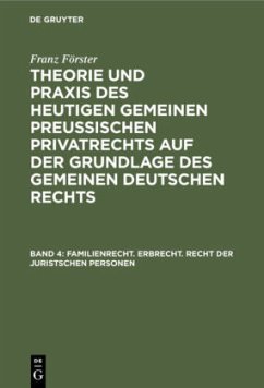 Familienrecht. Erbrecht. Recht der juristschen Personen - Förster, Franz