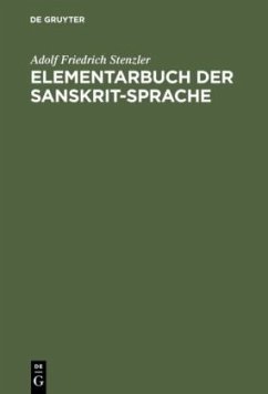 Elementarbuch der Sanskrit-Sprache - Stenzler, Adolf Friedrich