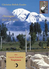 "Streugut" über die Jahre aus Latein-Amerikas Tropismen