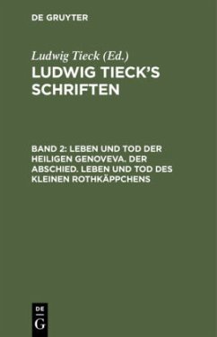 Leben und Tod der heiligen Genoveva. Der Abschied. Leben und Tod des kleinen Rothkäppchens