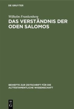 Das Verständnis der Oden Salomos - Frankenberg, Wilhelm