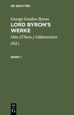 George Gordon Byron: Lord Byron¿s Werke. Band 1 - Byron, George Gordon