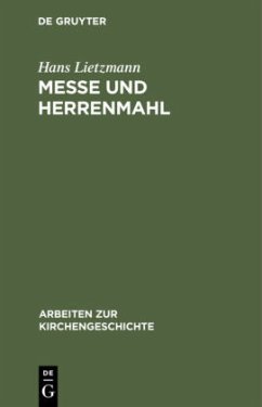 Messe und Herrenmahl - Lietzmann, Hans