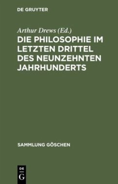 Die Philosophie im letzten Drittel des neunzehnten Jahrhunderts