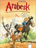 So ein verflixtes Turnier! / Arabesk - Die Abenteuer eines ritterlichen Pferdes Bd.1