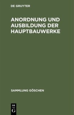 Cover Anordnung und Ausbildung der Hauptbauwerke