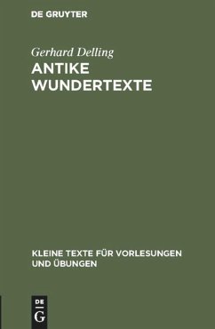 Antike Wundertexte - Delling, Gerhard