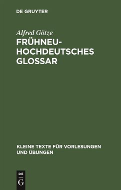 Frühneuhochdeutsches Glossar - Götze, Alfred