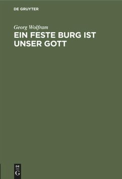 Ein feste Burg ist unser Gott - Wolfram, Georg