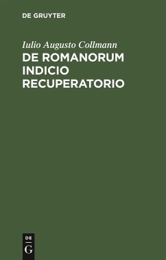De Romanorum indicio recuperatorio - Collmann, Iulio Augusto