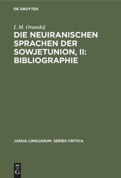 Die neuiranischen Sprachen der Sowjetunion, II: Bibliographie - Oranskij, I. M.