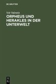 Orpheus und Herakles in der Unterwelt