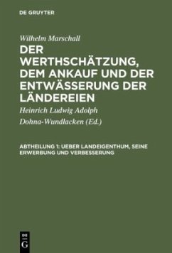Ueber Landeigenthum, seine Erwerbung und Verbesserung - Marshall, Wilhelm