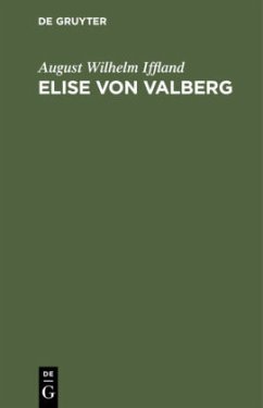 Elise von Valberg - Iffland, August Wilhelm