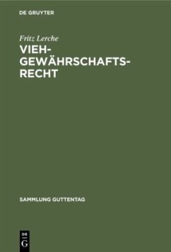 Viehgewährschaftsrecht - Lerche, Fritz