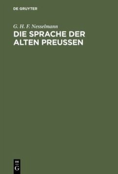 Die Sprache der alten Preußen - Nesselmann, G. H. F.