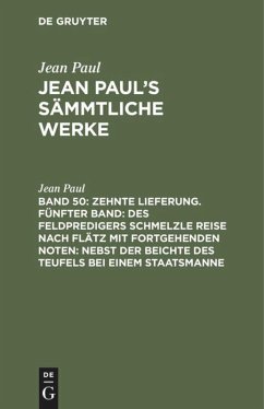 Cover Zehnte Lieferung. Fünfter Band: Des Feldpredigers Schmelzle Reise nach Flätz mit fortgehenden Noten; nebst der Beichte des Teufels bei einem Staatsmanne