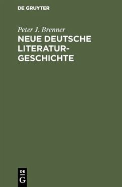 Neue deutsche Literaturgeschichte - Brenner, Peter J.