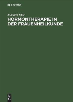 Hormontherapie in der Frauenheilkunde - Ufer, Joachim