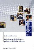 Demokratie vitalisieren - politische Teilhabe stärken