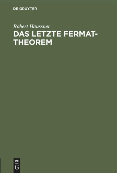 Das letzte Fermat-Theorem Das letzte Fermat-Theorem