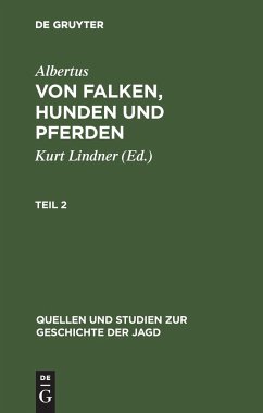 Quellen und Studien zur Geschichte der Jagd 8 - Albertus