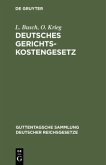 Deutsches Gerichtskostengesetz Deutsches Gerichtskostengesetz