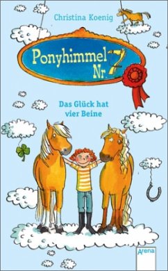 Cover Das Glück hat vier Beine / Ponyhimmel Nr.7 Bd.1