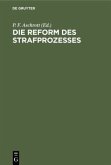 Die Reform des Strafprozesses