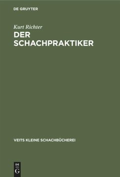 Der Schachpraktiker - Richter, Kurt