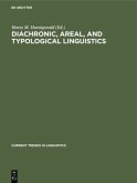 Diachronic, areal, and typological Linguistics