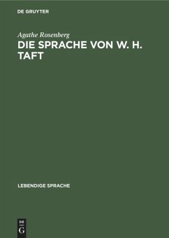 Die Sprache von W. H. Taft - Rosenberg, Agathe