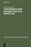 Theoderich der Grosse und das Papsttum